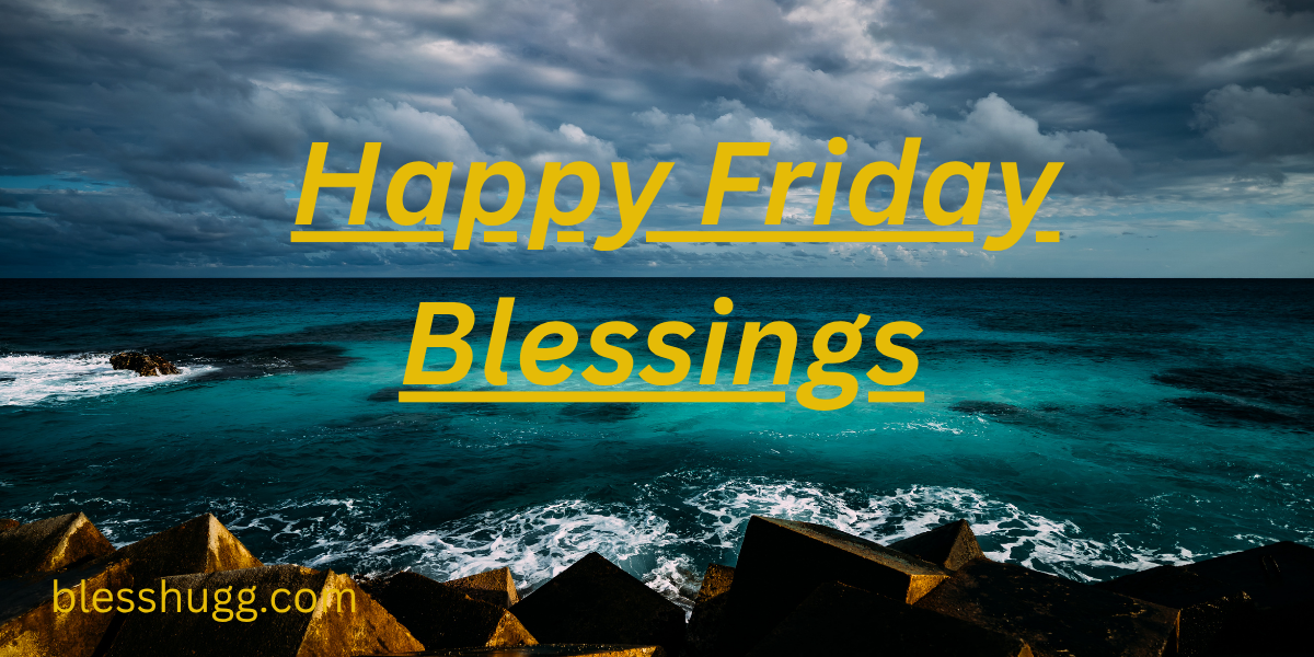 Happy Friday Blessings