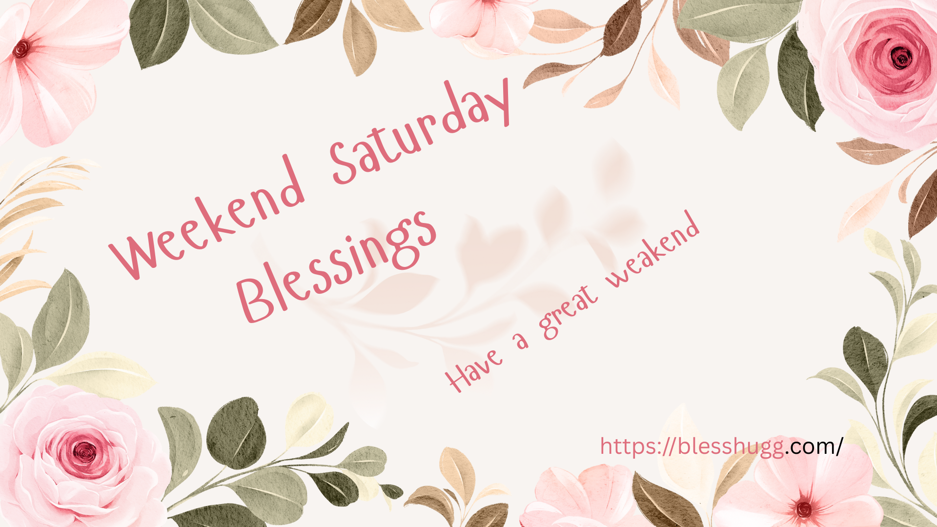 Weekend Saturday Blessings