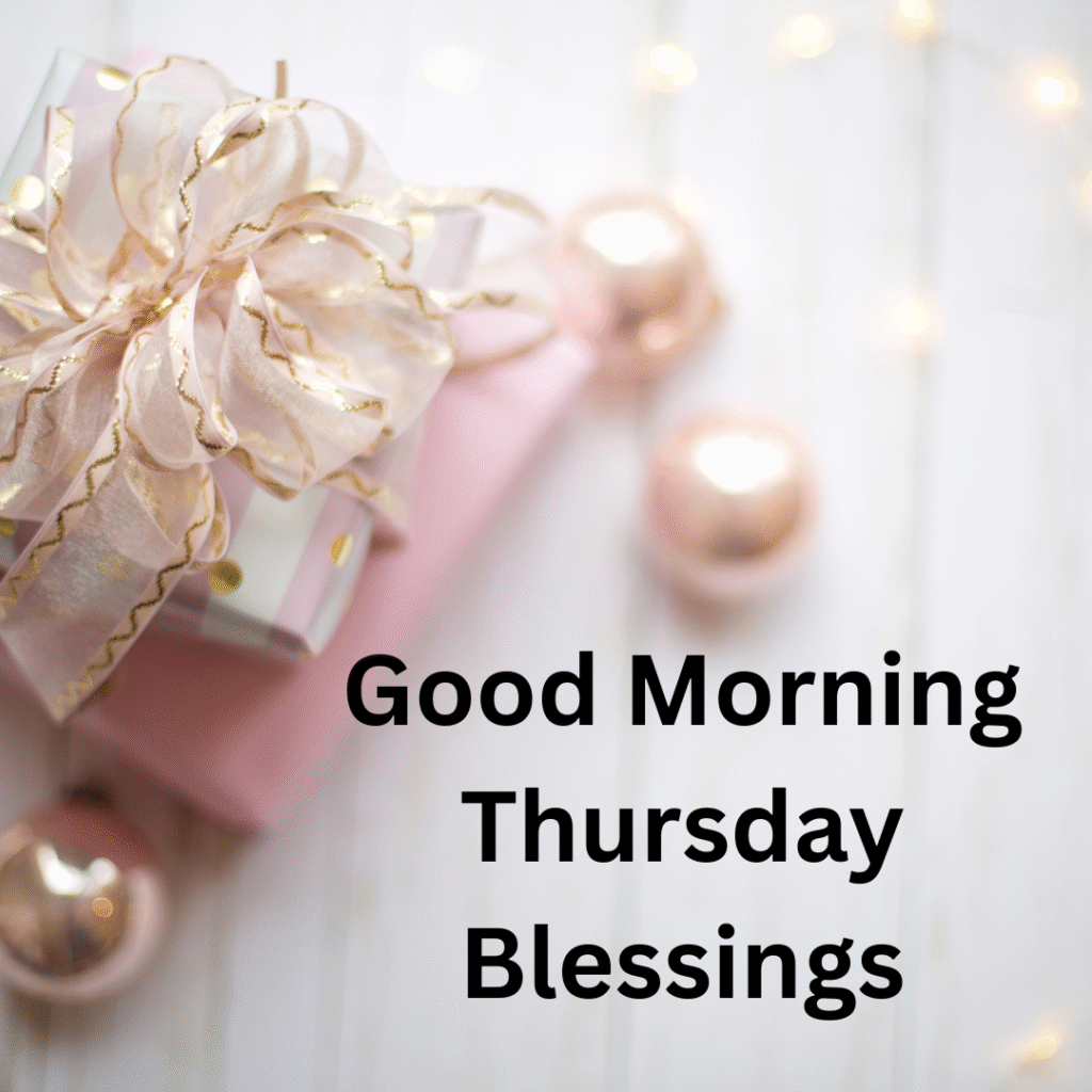 Happy Thursday Blessings