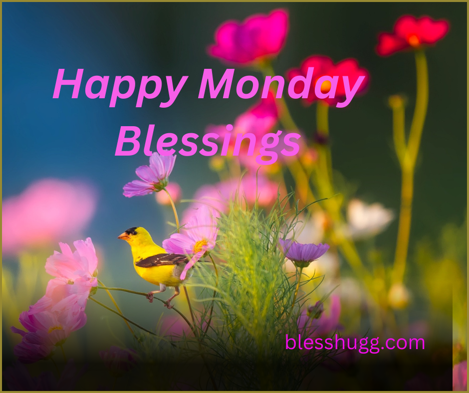 Happy Monday Blessings