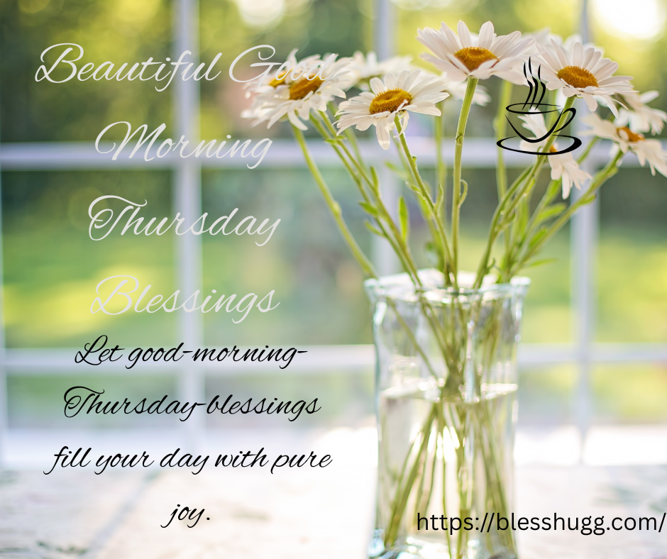 Good morning Thursday Blessings