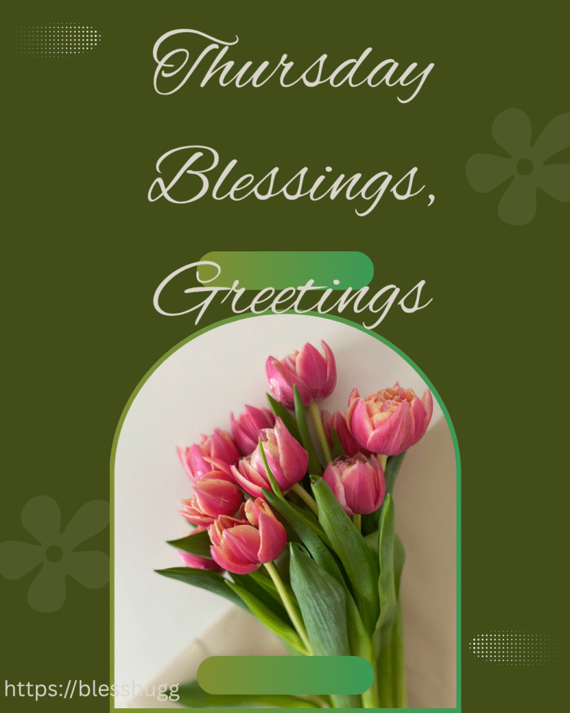 Thursday Blessings, Greetings