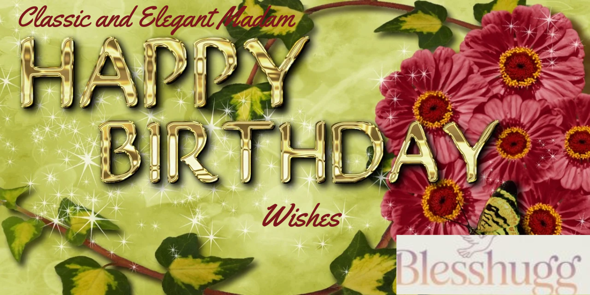 Classic and Elegant Madam Birthday Wishes